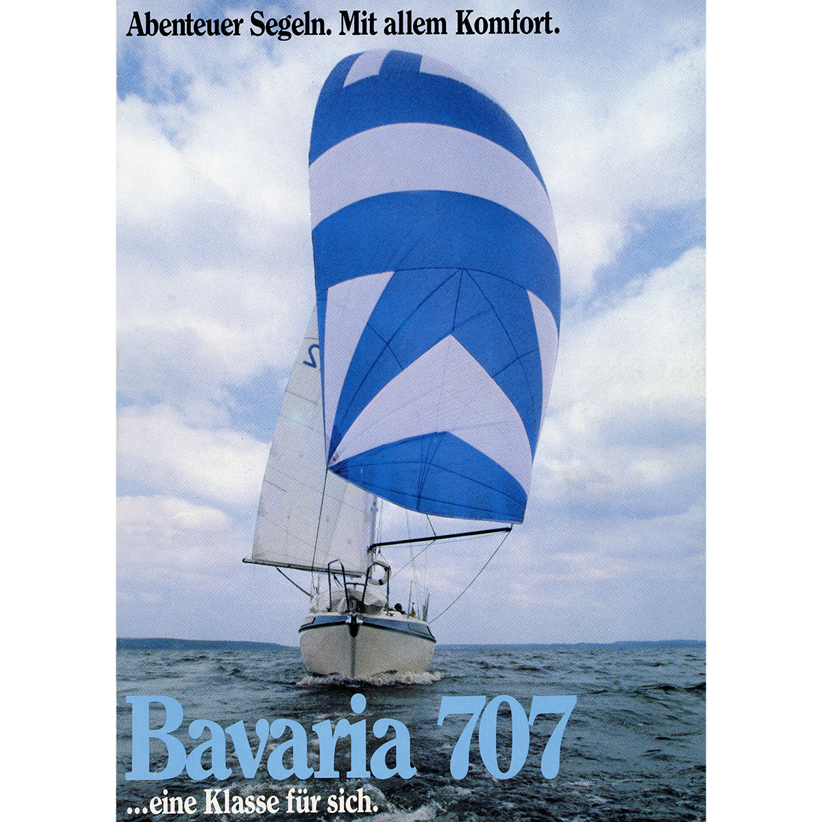 Geschichte des Segelsports: Die erste Anzeige für die BAVARIA 707 Segelyacht.